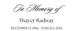 In Memory of Thayer Radway